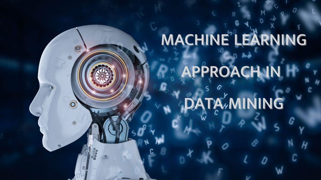 machine learning approach in data mining