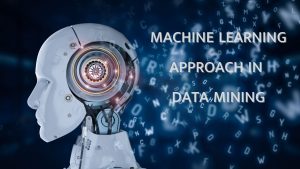 Read more about the article Top Machine Learning Approach in Data-Mining that Everyone Should Know